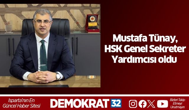 Mustafa Tünay, HSK Genel Sekreter Yardımcısı oldu