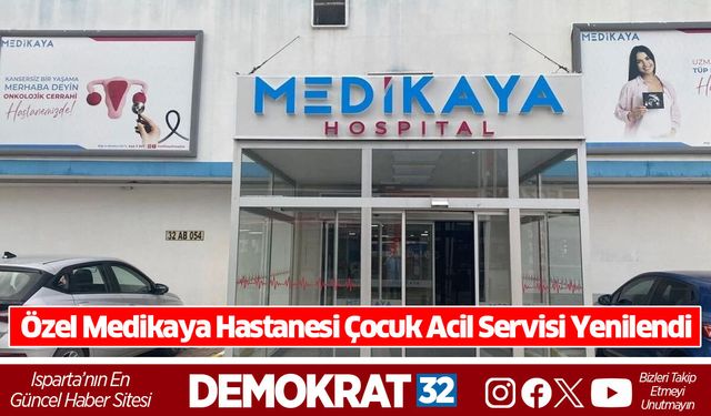 Özel Medikaya Hastanesi Çocuk Acil Servisi Yenilendi