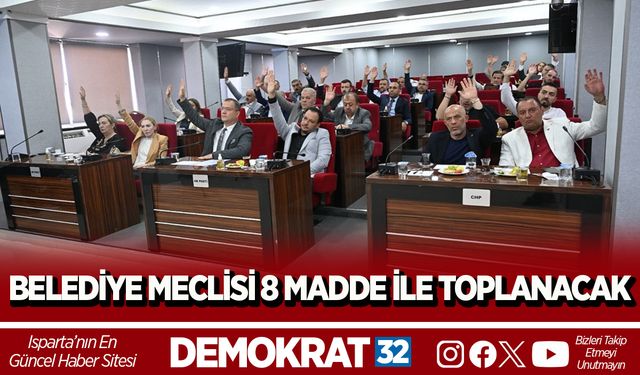 BELEDİYE MECLİSİ 8 MADDE İLE TOPLANACAK