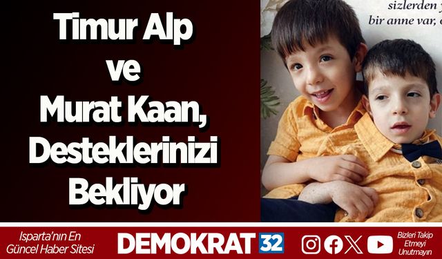 Timur Alp ve Murat Kaan, Desteklerinizi Bekliyor