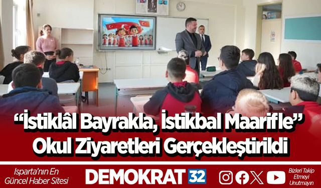 “İstiklâl Bayrakla, İstikbal Maarifle” Okul Ziyaretleri Gerçekleştirildi
