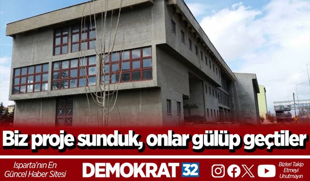 Biz proje sunduk, onlar gülüp geçtiler