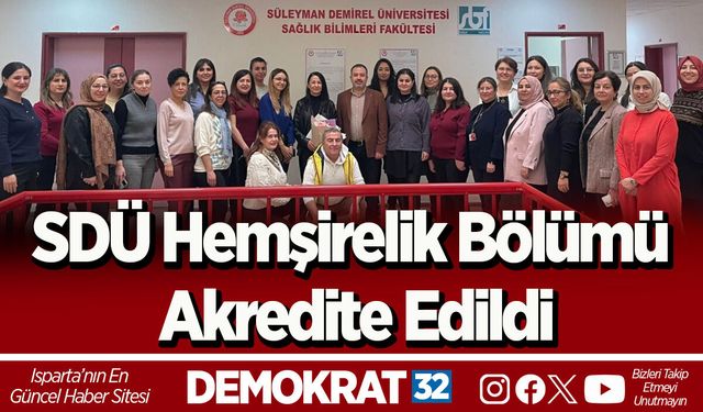 SDÜ Hemşirelik Bölümü Akredite Edildi