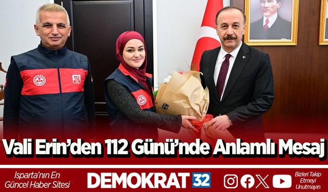 Vali Erin’den 112 Günü’nde Anlamlı Mesaj