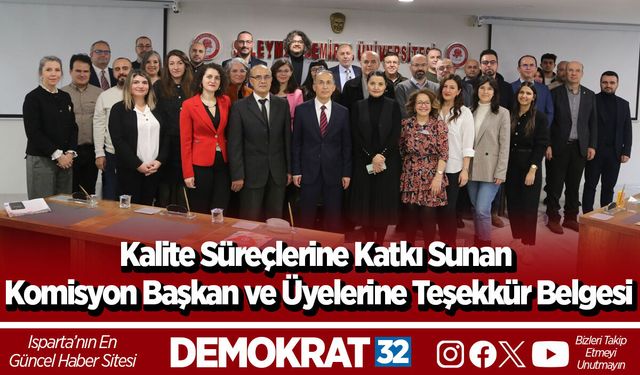 Kalite Süreçlerine Katkı Sunan Komisyon Başkan ve Üyelerine Teşekkür Belgesi
