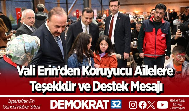 Vali Erin’den Koruyucu Ailelere Teşekkür ve Destek Mesajı