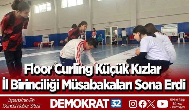 Floor Curling Küçük Kızlar İl Birinciliği müsabakaları sona erdi