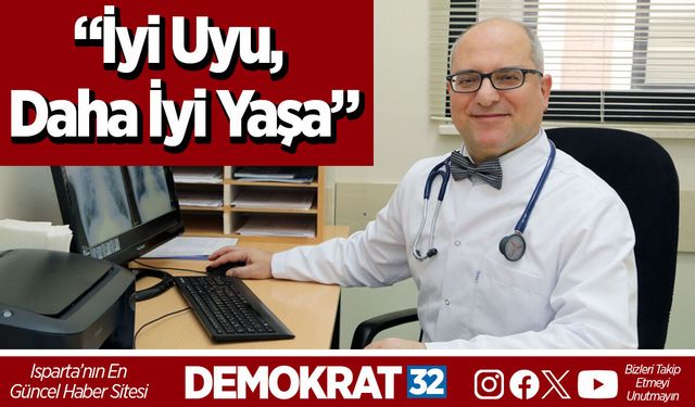 “İyi Uyu, Daha İyi Yaşa”