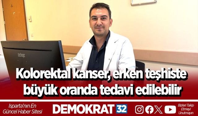 Kolorektal kanser, erken teşhiste büyük oranda tedavi edilebilir