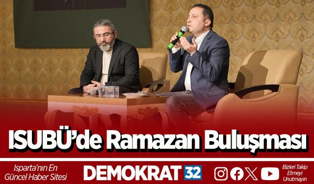 ISUBÜ’de Ramazan Buluşması