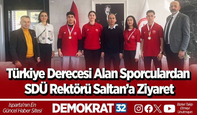 Kick Boks ve Muay Thai’de Türkiye Derecesi Alan Öğrencilerden SDÜ Rektörü Prof. Dr. Mehmet Saltan'a Ziyaret