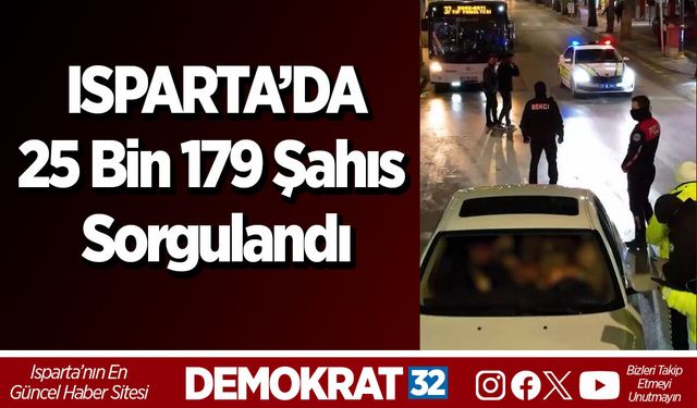 25 bin 179 şahıs sorgulandı