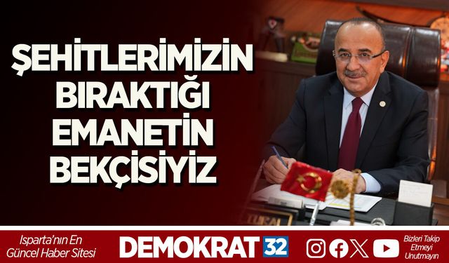 ŞEHİTLERİMİZİN BIRAKTIĞI EMANETİN BEKÇİSİYİZ