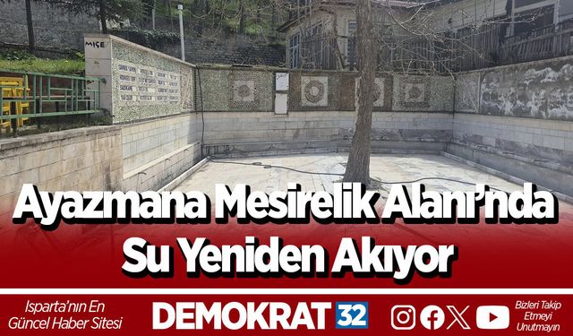 Ayazmana Mesirelik Alanı’nda Su Yeniden Akıyor