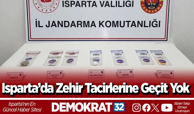 Isparta’da Zehir Tacirlerine Geçit Yok