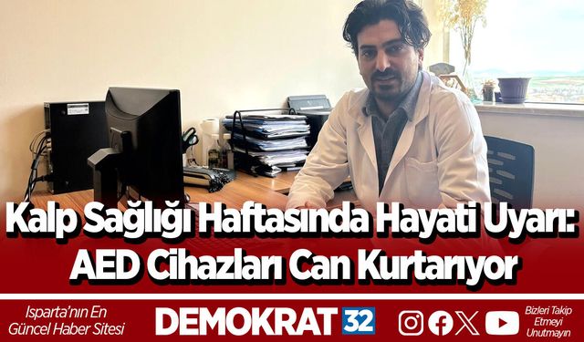 Kalp Sağlığı Haftasında Hayati Uyarı: AED Cihazları Can Kurtarıyor
