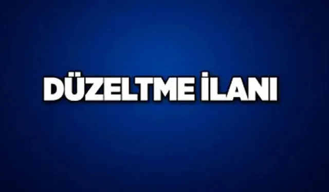DÜZELTME İLANI