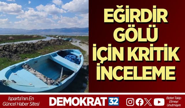 EĞİRDİR GÖLÜ İÇİN KRİTİK İNCELEME