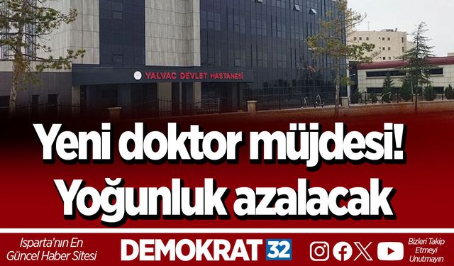 Yeni doktor müjdesi! Yoğunluk azalacak