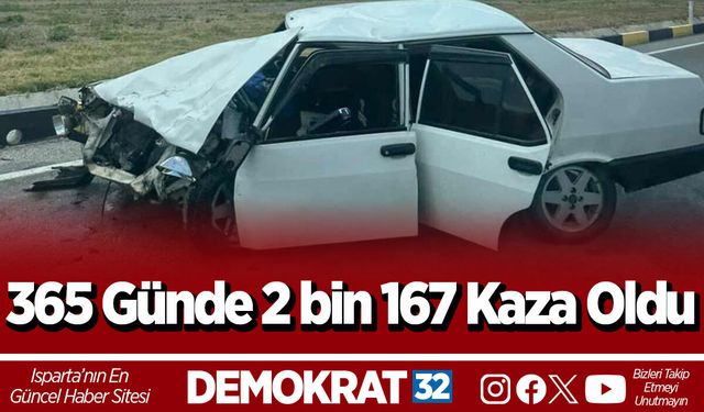 365 Günde 2 bin 167 Kaza Oldu