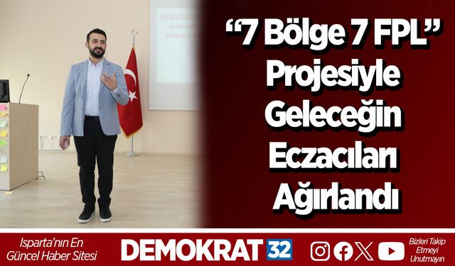 “7 Bölge 7 FPL” Projesiyle Geleceğin Eczacıları Ağırlandı