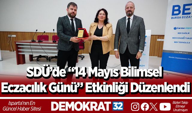 SDÜ’de “14 Mayıs Bilimsel Eczacılık Günü” Etkinliği Düzenlendi