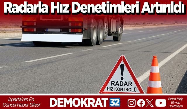 Radarla Hız Denetimleri Artırıldı