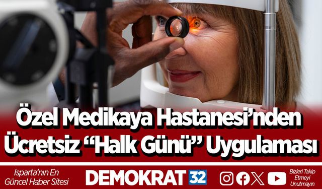 Özel Medikaya Hastanesi’nden Ücretsiz “Halk Günü” Uygulaması