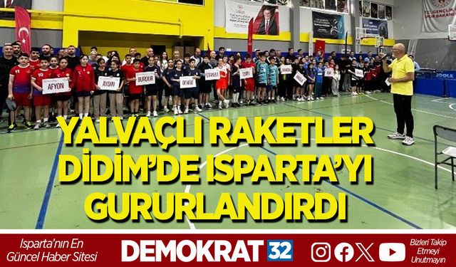 YALVAÇLI RAKETLER DİDİM’DE ISPARTA’YI GURURLANDIRDI