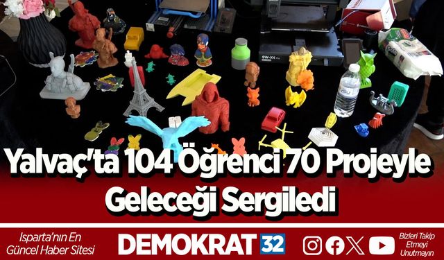 Yalvaç'ta 104 Öğrenci 70 Projeyle Geleceği Sergiledi