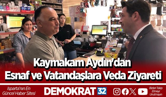 Kaymakam Aydın'dan Esnaf ve Vatandaşlara Veda Ziyareti