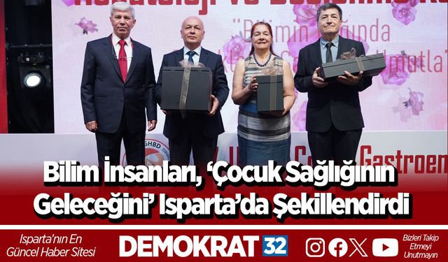Bilim İnsanları, ‘Çocuk Sağlığının Geleceğini’ Isparta’da Şekillendirdi