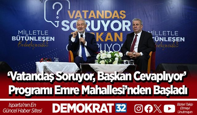 ‘Vatandaş Soruyor, Başkan Cevaplıyor’ programı Emre Mahallesi’nden başladı