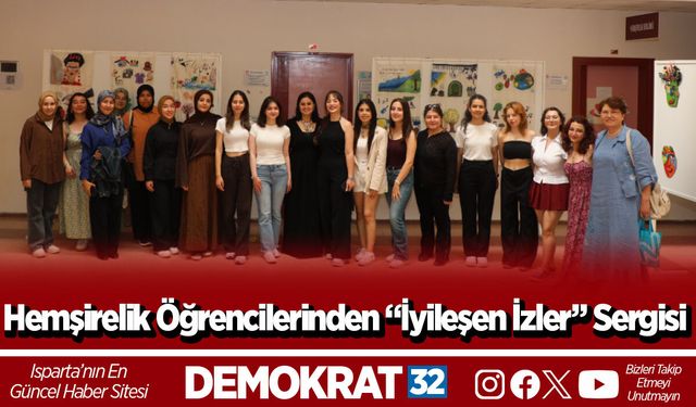 Hemşirelik Öğrencilerinden “İyileşen İzler” Sergisi