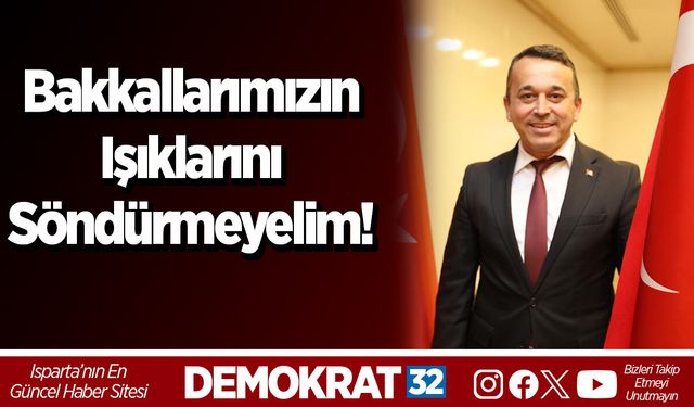 Bakkallarımızın Işıklarını Söndürmeyelim!
