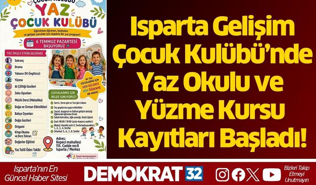 Isparta Gelişim Çocuk Kulübü’nde Yaz Okulu ve Yüzme Kursu Kayıtları Başladı!