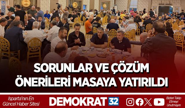 SORUNLAR VE ÇÖZÜM ÖNERİLERİ MASAYA YATIRILDI