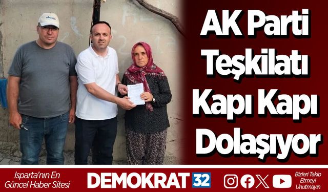 AK Parti Teşkilatı Kapı Kapı Dolaşıyor