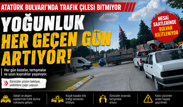 Atatürk Bulvarı'nda Trafik Çilesi Bitmiyor: Yoğunluk Her Geçen Gün Artıyor