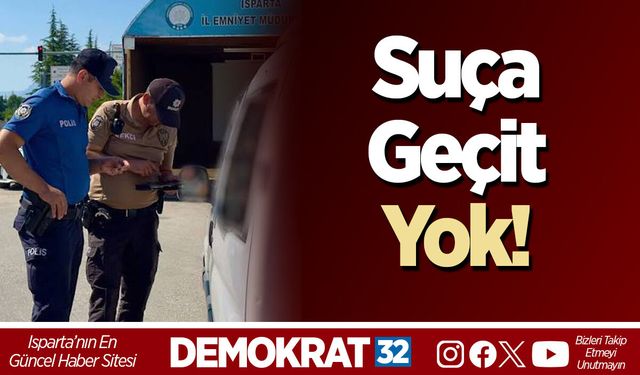 Suça Geçit Yok!