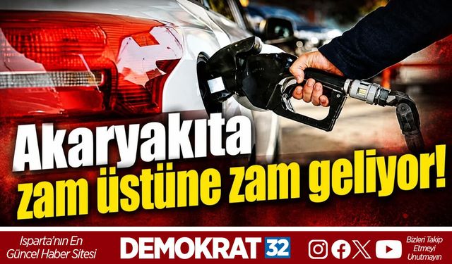 AKARYAKITA ZAM ÜSTÜNE ZAM
