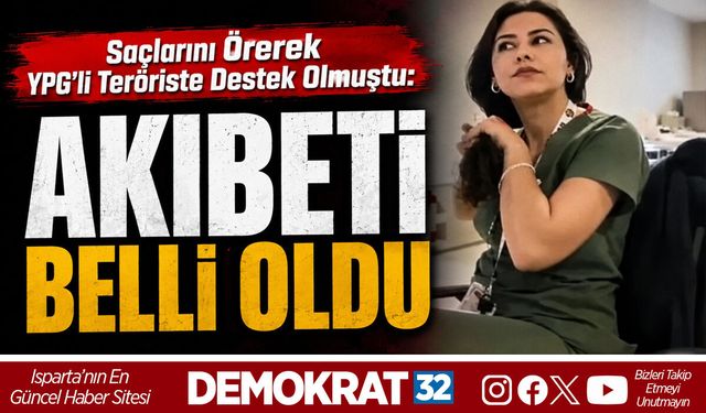 SAÇLARINI ÖREREK YPG’Lİ TERÖRİSTE DESTEK OLMUŞTU: AKIBETİ BELLİ OLDU