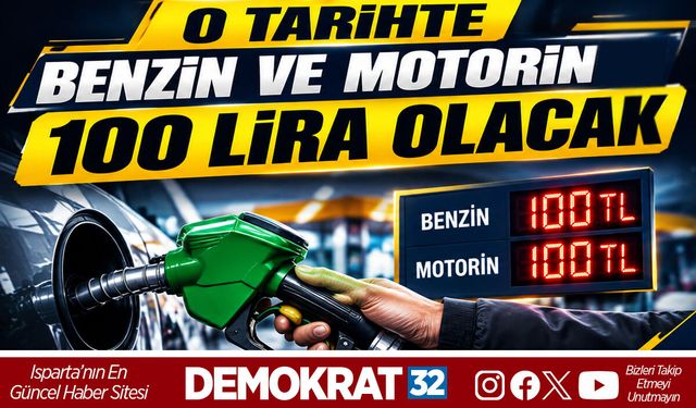 O TARİHTE BİR LİTRE AKARYAKIT 100 LİRA OLACAK
