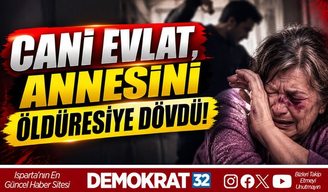 CANİ EVLAT, ANNESİNİ ÖLDÜRESİYE DÖVDÜ!