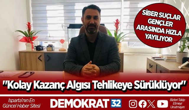 "Kolay Kazanç Algısı  Tehlikeye Sürüklüyor"