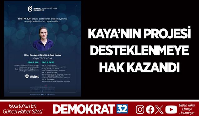 KAYA’NIN PROJESİ DESTEKLENMEYE HAK KAZANDI