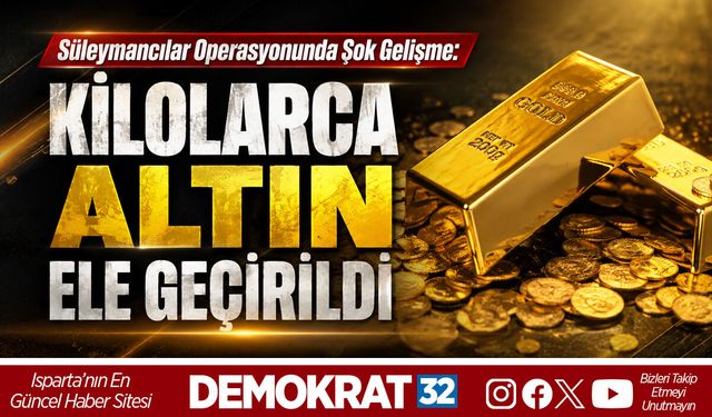 KİLOLARCA ALTIN ELE GEÇİRİLDİ