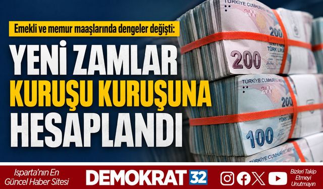 YENİ ZAMLAR KURUŞU KURUŞUNA HESAPLANDI