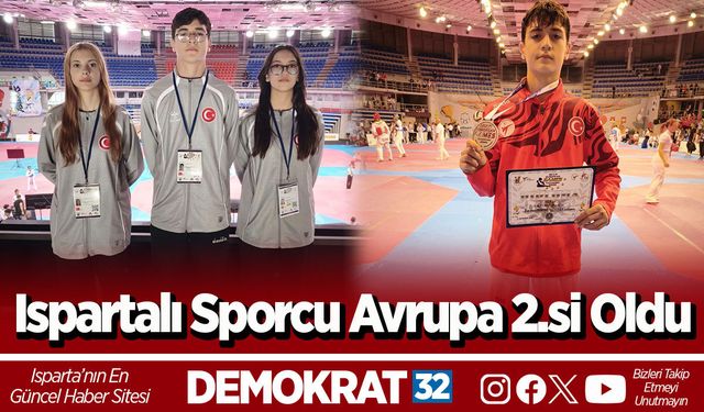 Ispartalı sporcu Avrupa 2.si oldu