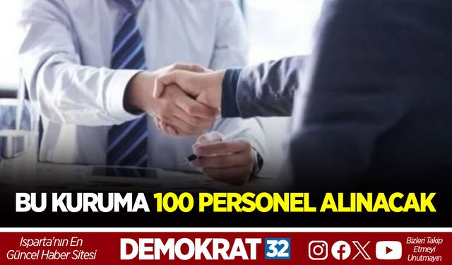 BU KURUMA 100 PERSONEL ALINACAK